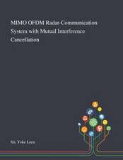 MIMO OFDM Radar-Communication System With Mutual Interference Cancellation