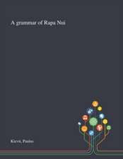 Kievit, P: Grammar of Rapa Nui