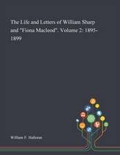 Life and Letters of William Sharp and 