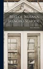 Best of Ikebana, Ikenobo School