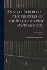 Annual Report of the Trustees of the Belchertown State School; 1923-1939 INC