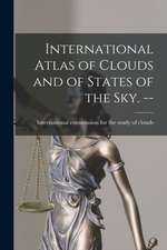 International Atlas of Clouds and of States of the Sky. --