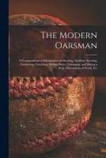 The Modern Oarsman [microform]