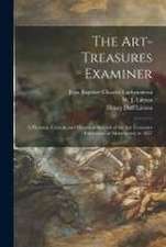 The Art-Treasures Examiner: a Pictorial, Critical, and Historical Record of the Art-Treasures Exhibition, at Manchester, in 1857