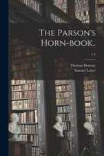 The Parson's Horn-book..; 1-2