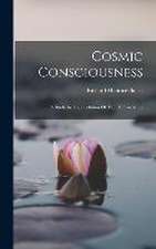 Cosmic Consciousness