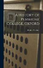 A History of Pembroke College, Oxford