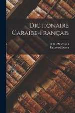 Dictionaire Caraibe-Français