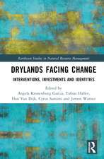 Drylands Facing Change: Interventions, Investments and Identities