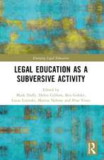 Critical Legal Education as a Subversive Activity