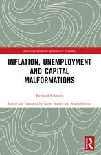 Inflation, Unemployment and Capital Malformations