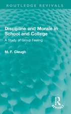 Discipline and Morale in School and College: A Study of Group Feeling