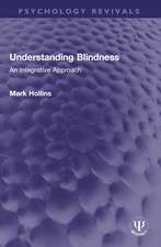 Understanding Blindness: An Integrative Approach