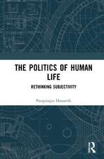 The Politics of Human Life: Rethinking Subjectivity