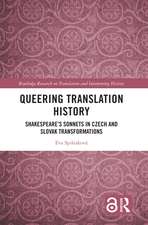 Queering Translation History: Shakespeare’s Sonnets in Czech and Slovak Transformations