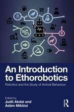 An Introduction to Ethorobotics: Robotics and the Study of Animal Behaviour