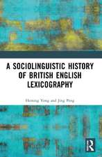 A Sociolinguistic History of British English Lexicography