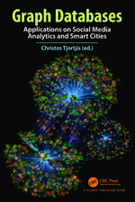 Graph Databases: Applications on Social Media Analytics and Smart Cities