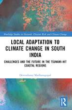 Local Adaptation to Climate Change in South India: Challenges and the Future in the Tsunami-hit Coastal Regions