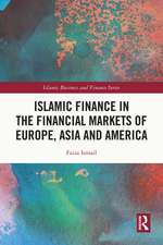 Islamic Finance in the Financial Markets of Europe, Asia and America