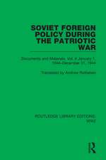 Soviet Foreign Policy During the Patriotic War: Documents and Materials. Vol. II January 1, 1944–December 31, 1944