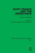 Vichy France and the Resistance: Culture and Ideology