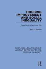 Housing Improvement and Social Inequality: Case Study of an Inner City