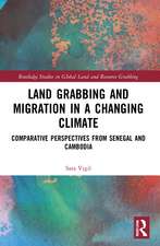 Land Grabbing and Migration in a Changing Climate: Comparative Perspectives from Senegal and Cambodia