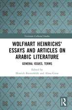 Wolfhart Heinrichs´ Essays and Articles on Arabic Literature: General Issues, Terms