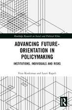 Advancing Future-Orientation in Policymaking: Institutions, Individuals and Risks