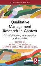 Qualitative Management Research in Context: Data Collection, Interpretation and Narrative