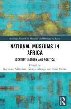 National Museums in Africa: Identity, History and Politics