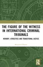 The Figure of the Witness in International Criminal Tribunals