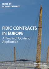 FIDIC Contracts in Europe: A Practical Guide to Application