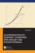 An Introduction to Scientific Computing with MATLAB® and Python Tutorials