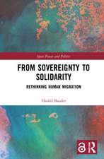 From Sovereignty to Solidarity: Rethinking Human Migration