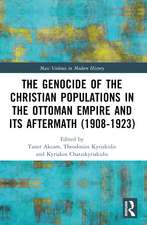 The Genocide of the Christian Populations in the Ottoman Empire and its Aftermath (1908-1923)