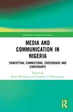 Media and Communication in Nigeria: Conceptual Connections, Crossroads and Constraints