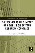 The Socioeconomic Impact of COVID-19 on Eastern European Countries