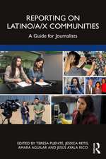 Reporting on Latino/a/x Communities: A Guide for Journalists