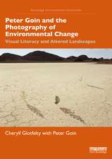 Peter Goin and the Photography of Environmental Change: Visual Literacy and Altered Landscapes