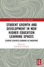 Student Growth and Development in New Higher Education Learning Spaces