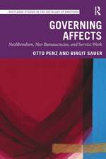 Governing Affects: Neoliberalism, Neo-Bureaucracies, and Service Work