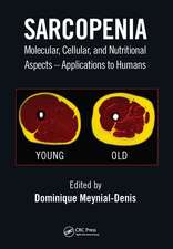 Sarcopenia: Molecular, Cellular, and Nutritional Aspects – Applications to Humans