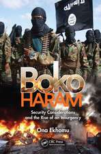 Boko Haram: Security Considerations and the Rise of an Insurgency