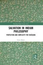 Salvation in Indian Philosophy: Perfection and Simplicity for Vaiśeṣika