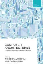 Computer Architectures: Constructing the Common Ground