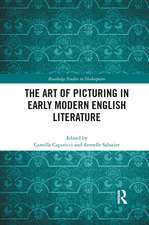 The Art of Picturing in Early Modern English Literature