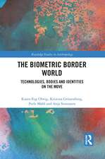 The Biometric Border World