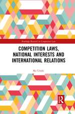 Competition Laws, National Interests and International Relations